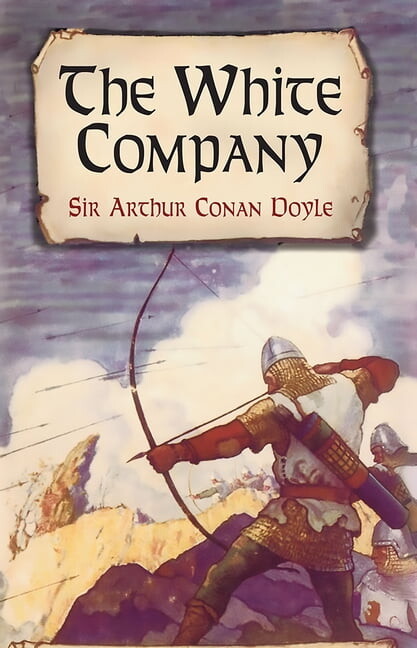 Dover Literature: Historical Fiction: The White Company (Paperback)