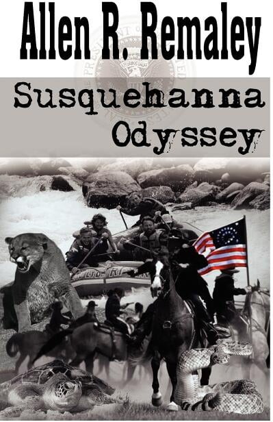 Susquehanna Odyssey (Paperback) by Allen R Remaley