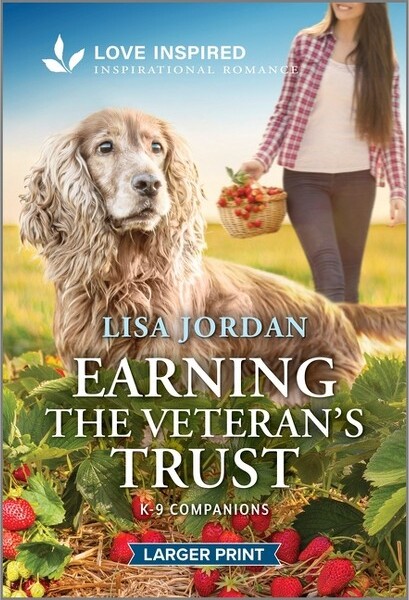 Love Inspired Larger Print EarningtheVeteran'sTrust-(K-9Companions)LargePrintbyLisaJordan(Paperback)
