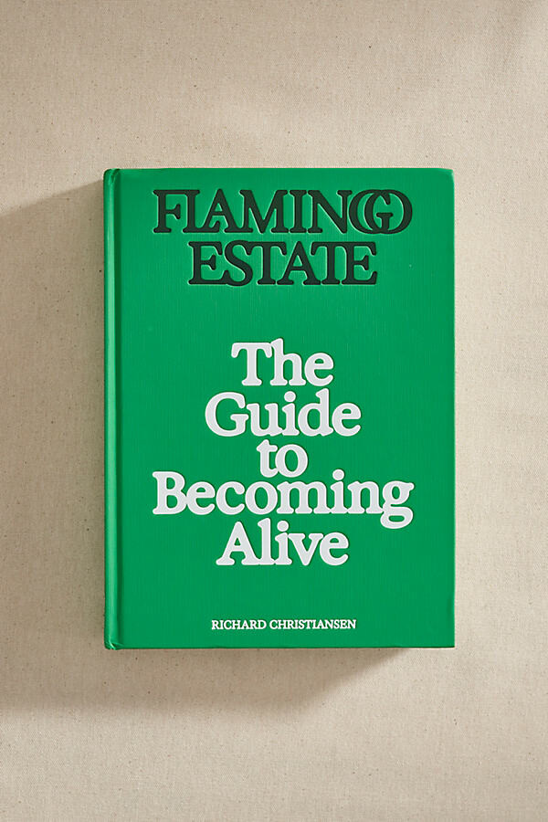 Flamingo Estate: The Guide to Becoming Alive Book at Terrain