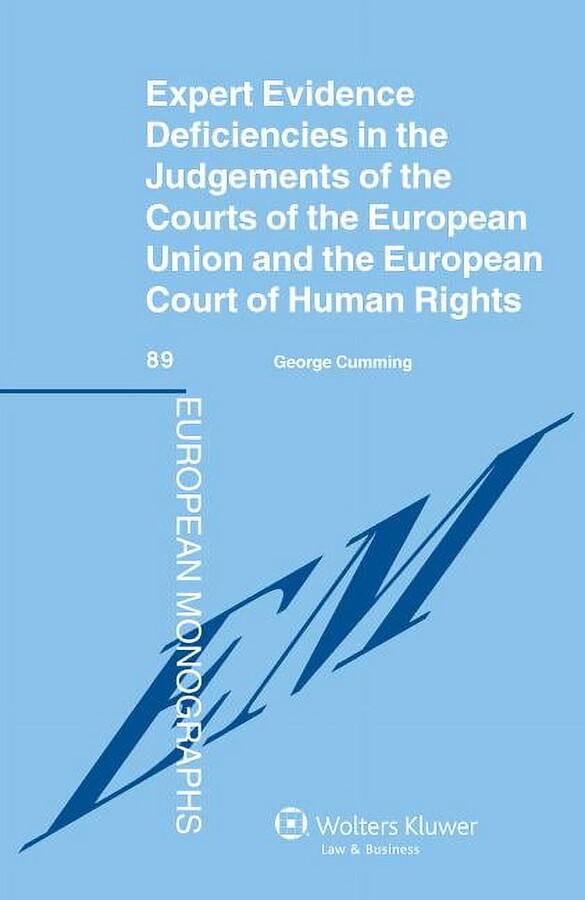 Expert Evidence Deficiencies in the Judgments of the Courts of the European Union and the European Court of Human Rights (Hardcover)