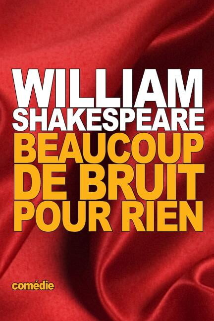 Beaucoup de Bruit pour Rien (Paperback)