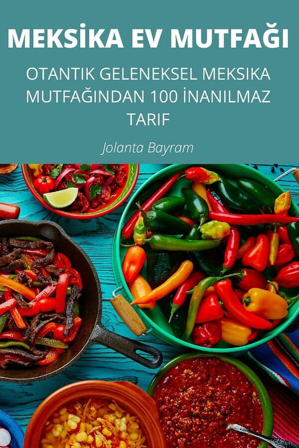 Meksİka Ev MutfaĞi, (Paperback)