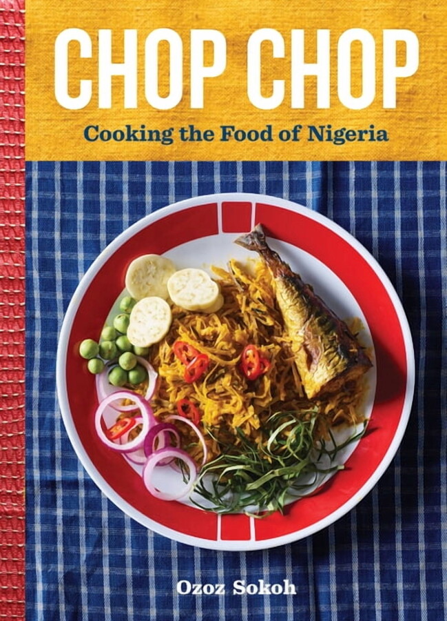 Chop Chop: Cooking the Food of Nigeria, (Hardcover)