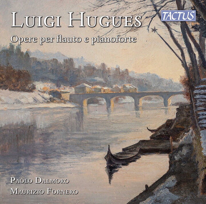 Tactus Records Luigi Hughes - Hughes: Opere per flauto e pianoforte - Music & Performance - CD