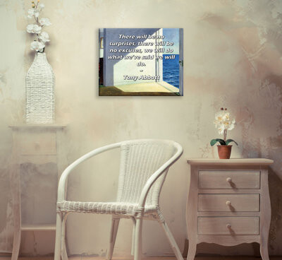 Astoria Grand ArtsyQuotes Gallery Wrapped Canvas By Tony Abbott: "There will be no surprises, there will be no excuses, we will do what we’ve said we will do."