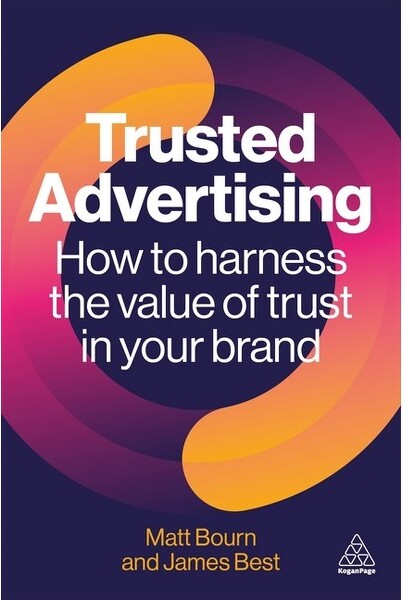 Kogan Page TrustedAdvertising-byMattBourn&JamesBest(Paperback)