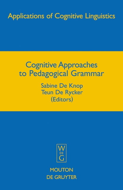 Applications of Cognitive Linguistics [A Cognitive Approaches to Pedagogical Grammar: A Volume in Honour of RenÃ© Dirven, Book 9, (Hardcover)