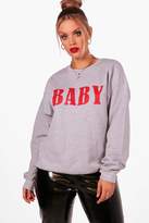 Thumbnail for your product : boohoo Plus baby Slogan Sweat Top