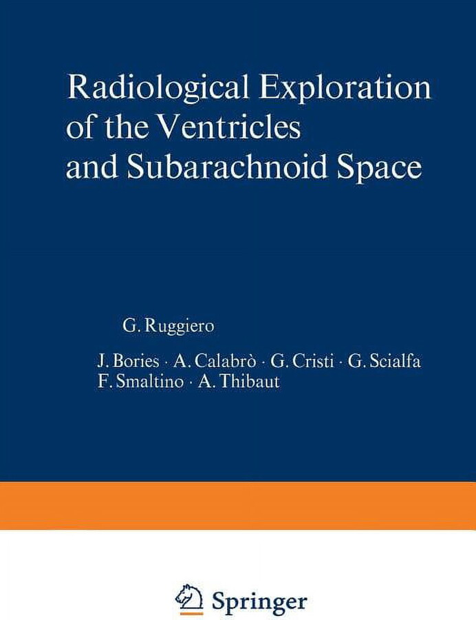 Radiological Exploration of the Ventricles and Subarachnoid Space (Paperback)