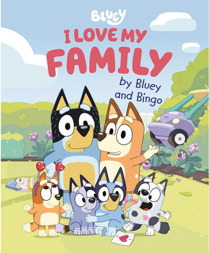 I Love My Family by Bluey and Bingo, Hardcover