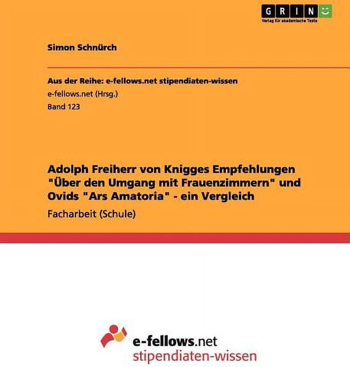Adolph Freiherr von Knigges Empfehlungen "Über den Umgang mit Frauenzimmern" und Ovids "Ars Amatoria" - ein Vergleich (Paperback)