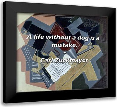 George Oliver Carl Zuckmayer Quote: A life without a dog is a mistake.