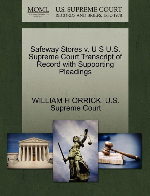 Safeway Stores V. U S U.S. Supreme Court Transcript of Record with Supporting Pleadings (Paperback)