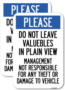 SignMission (2 Pack) Please Do Not Leave Valuables in Plain View Management Not Responsible for ANY Theft or Damage to Vehicle 12" X 18" Heavy-Gauge Aluminum Sign
