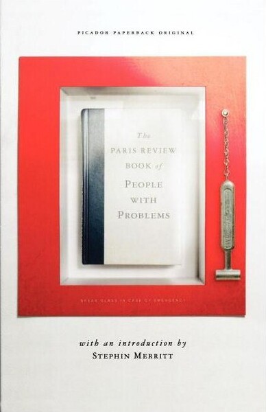 Picador USA The Paris Review Book of People with Problems - (Paperback)