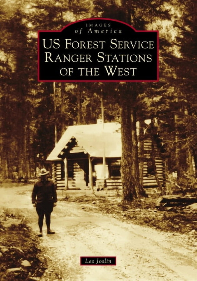 Images of America Us Forest Service Ranger Stations of the West, (Paperback)