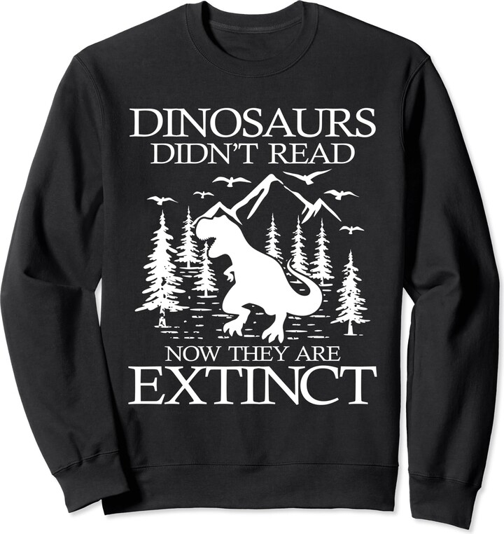 Funnny Reading Teacher Quotes Dinosaurs Didn't Read Now They Are Extinct Funny Teacher