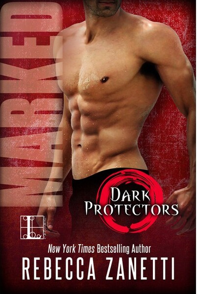 Lyrical Press, Inc Marked - (Dark Protectors) by Rebecca Zanetti (Paperback)