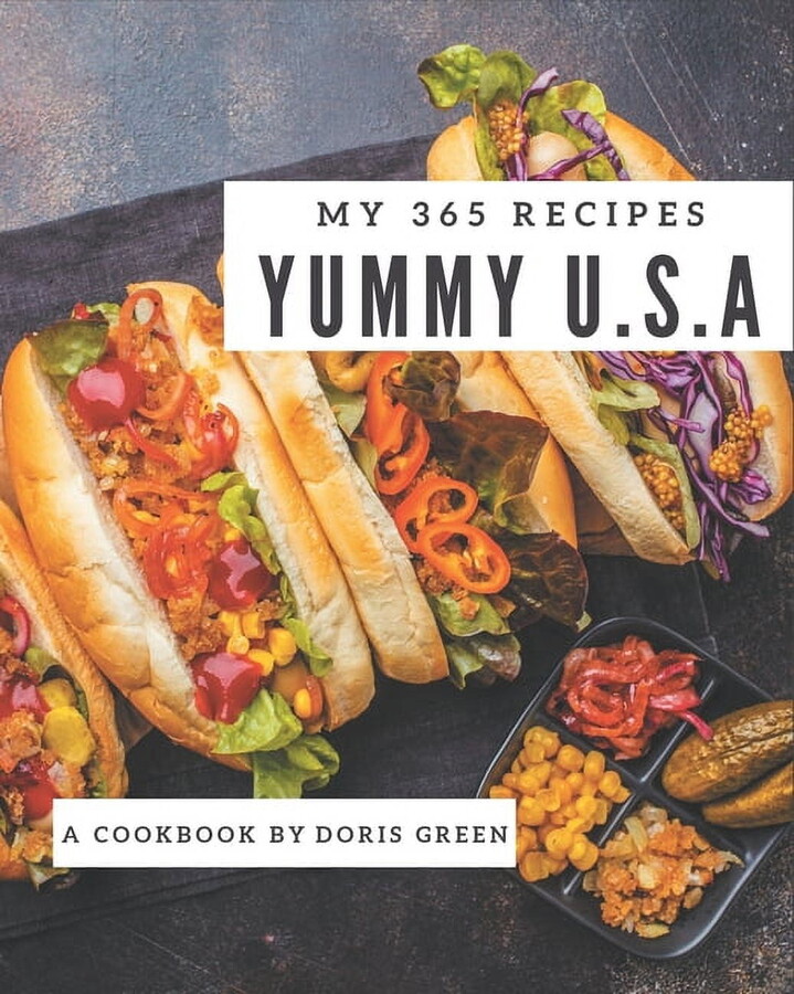 My 365 Yummy U.S.A Recipes: A Yummy U.S.A Cookbook You Won't be Able to Put Down (Paperback)