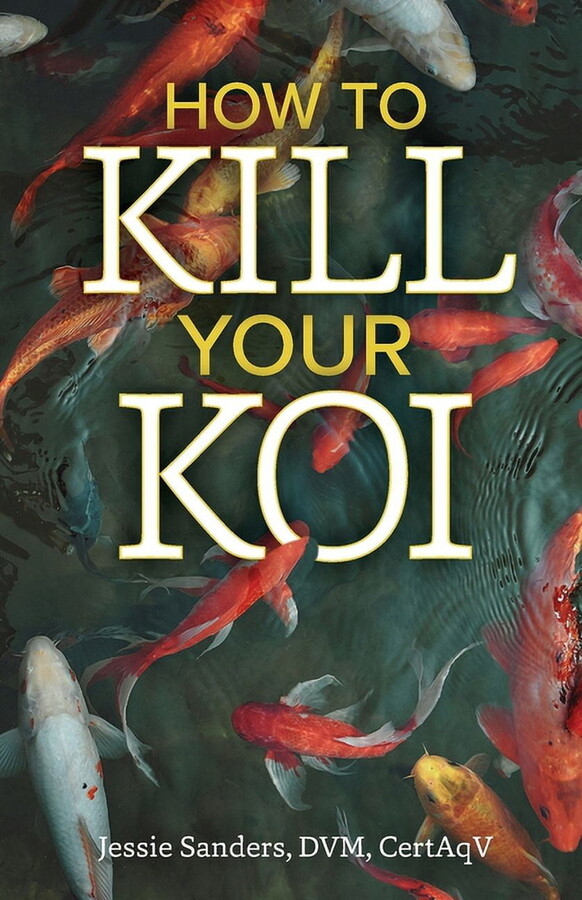 How to Kill Your Koi, (Paperback)