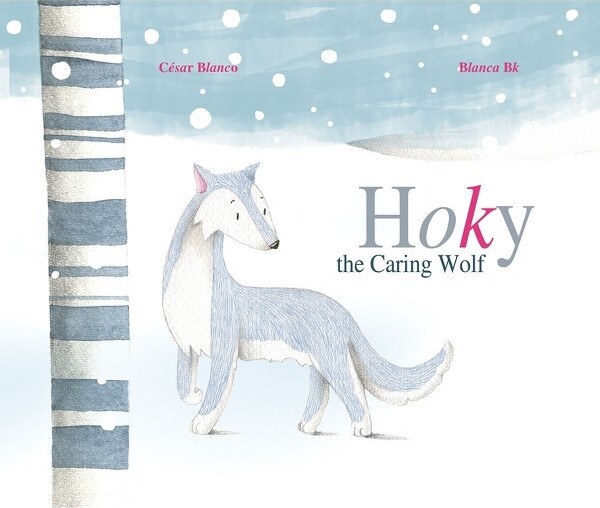 Cuento de Luz SL HokytheCaringWolf-byCésarBlanco(Hardcover)