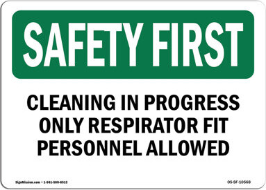 SignMission Cleaning in Progress Only Respirator Fit Sign