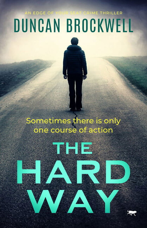 The Hard Way : An Edge of Your Seat Crime Thriller (Paperback)