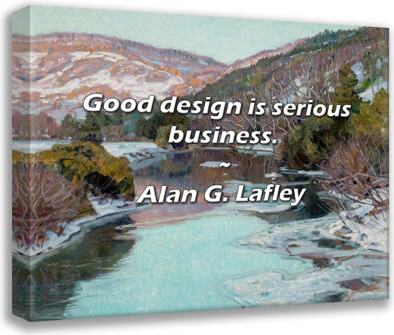 Trinx Alan G. Lafley Quote: Good design is serious business.