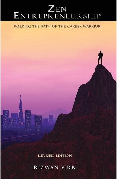 Bayview Labs, LLC Zen Entrepreneurship - by Rizwan Virk (Paperback)