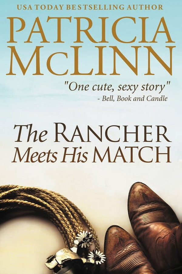 Bardville, Wyoming The Rancher Meets His Match: Bardville, Wyoming, Book 3, Book 3, (Paperback)