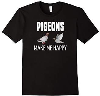 Pigeons Make Me Happy T-Shirts