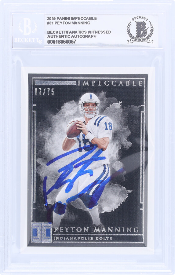 Panini America Peyton Manning Indianapolis Colts Autographed 2019 Panini Impeccable #31 #7/75 Beckett Fanatics Witnessed Authenticated 10 Card