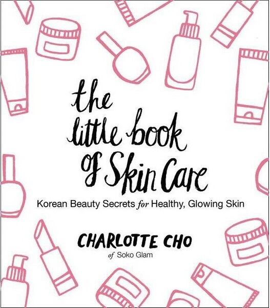 William Morrow & Company TheLittleBookofSkinCare-byCharlotteCho(Hardcover)