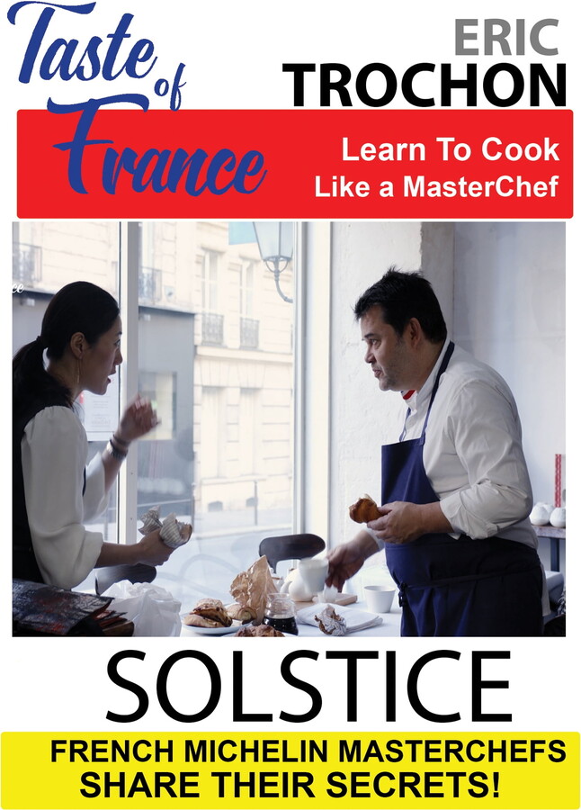 TMW Media Group Taste of France Masterchefs Share Their Secrets Eric Trochon Solstice