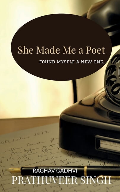 She Made me a Poet: Found Myself a New One (Paperback)