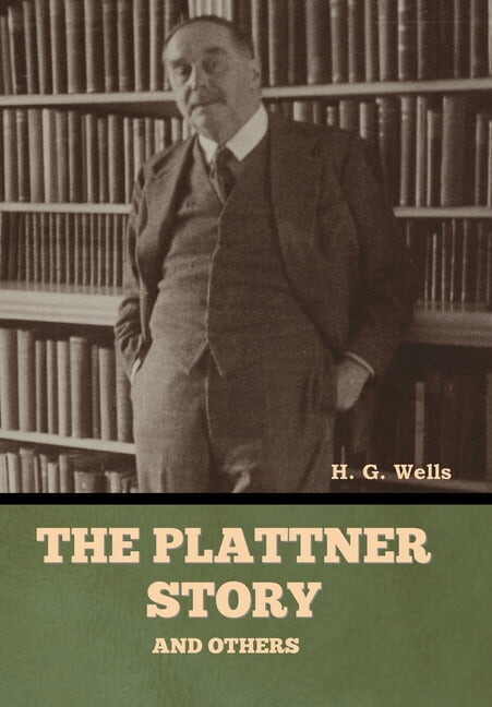 The Plattner Story and Others, (Hardcover)