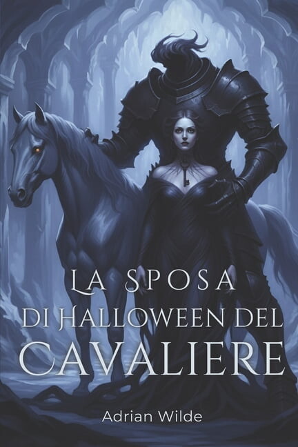 Dark Romance Di Adrian Wilde La Sposa di Halloween del Cavaliere, (Paperback)