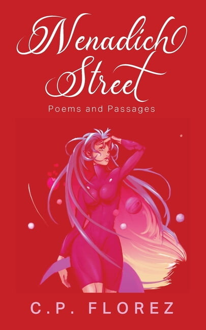 Nenadich Street: Poems and Passages, (Paperback)