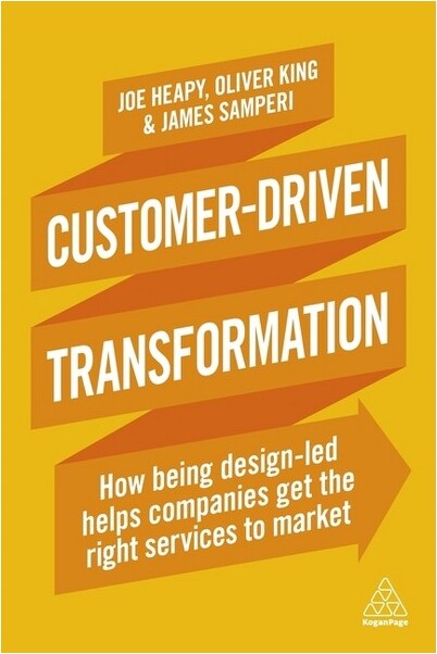 Kogan Page Customer-DrivenTransformation-byJoeHeapy&OliverKing&JamesSamperi(Paperback)