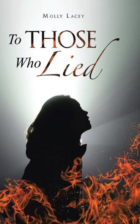 To Those Who Lied (Hardcover)