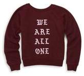 Thumbnail for your product : Spiritual Gangster Toddler's, Little Girl's & Girl's We are All One BF Sweatshirt
