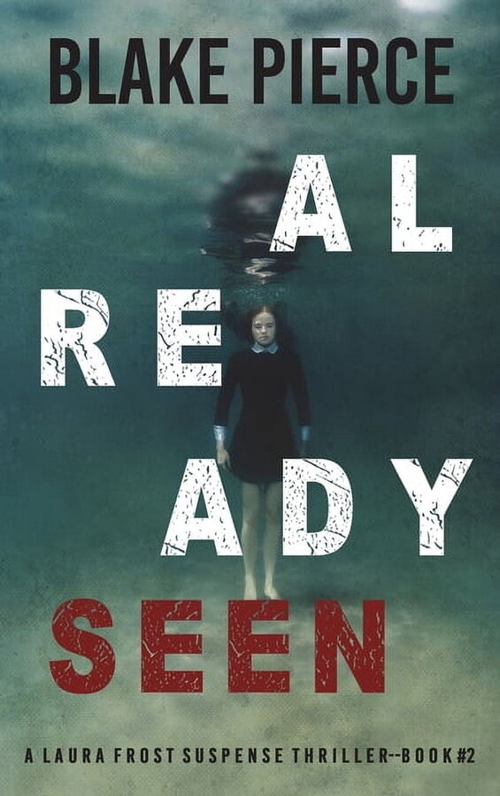 Already Seen (A Laura Frost FBI Suspense Thriller-Book 2) (Hardcover)