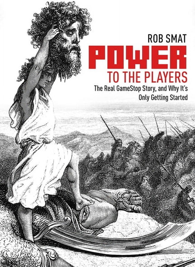 Power to the Players: The Real Gamestop Story and Why It's Only Getting Started, (Paperback)