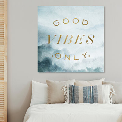 Ivy Bronx Good Vibes Only - Wrapped Canvas Textual Art Print