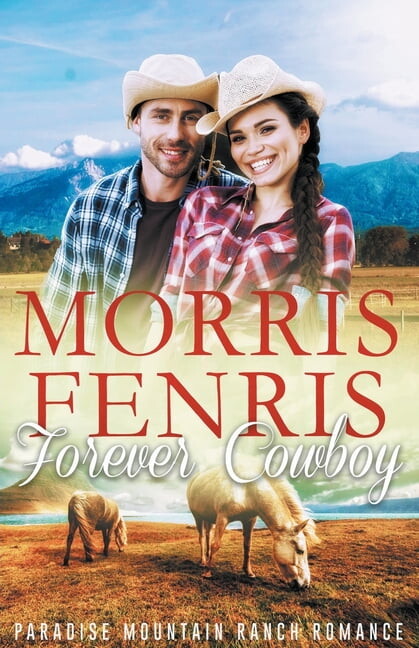 Paradise Mountain Ranch Romance Forever Cowboy, Book 2, (Paperback)