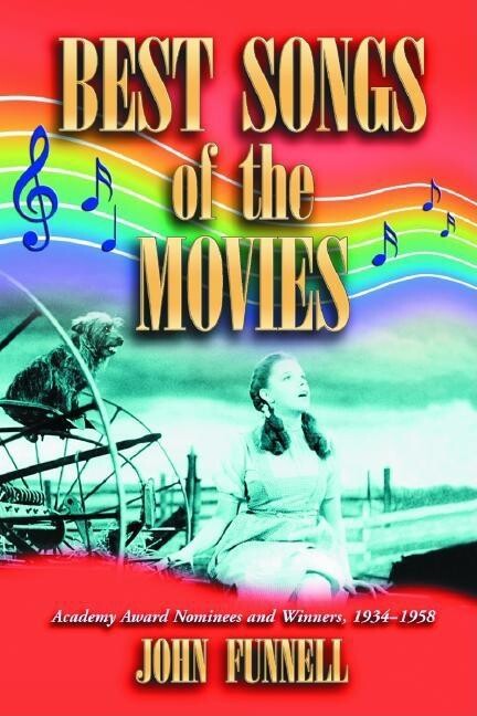 Best Songs of the Movies: Academy Award Nominees and Winners, 1934-1958, (Paperback)