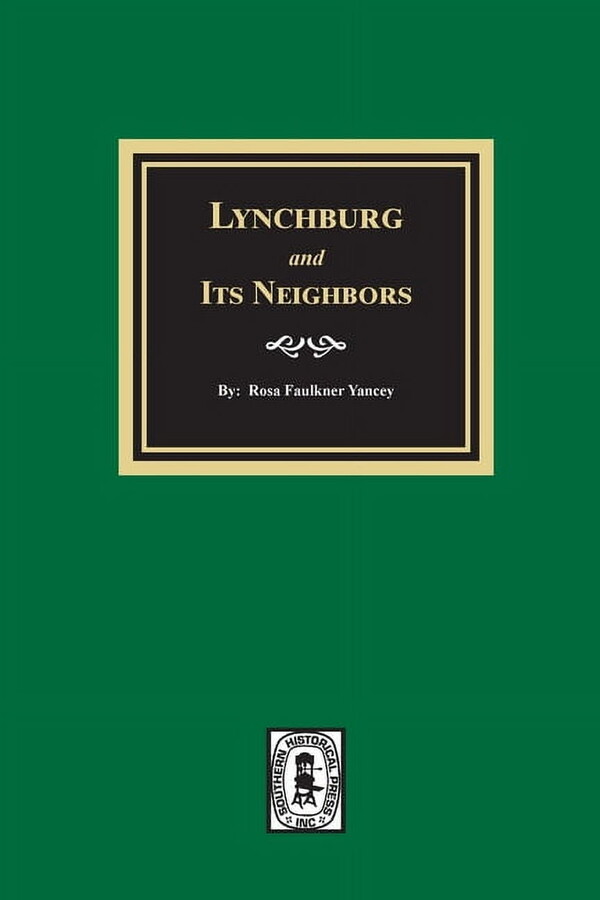 Lynchburg and Its Neighbors (Paperback)