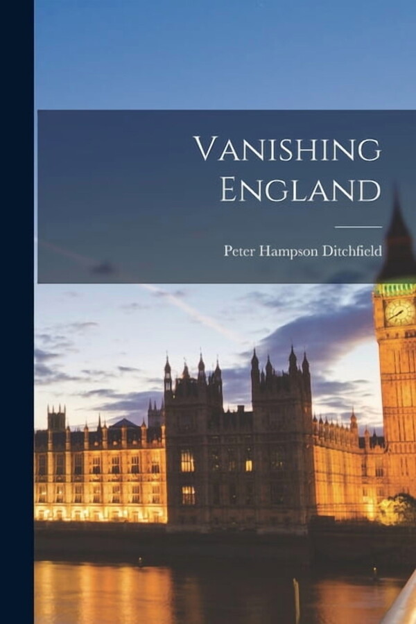 Vanishing England, (Paperback)