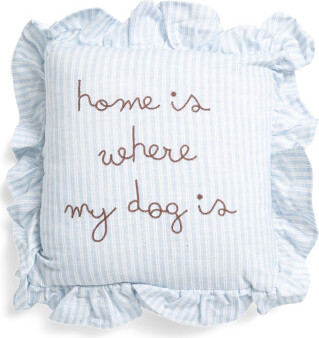 TJMAXX 12X12 Home Is Where My Dog Is Embroidered Ruffle Pillow, Cotton/Polyester